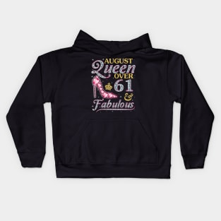 August Queen Over 61 Years Old And Fabulous Born In 1959 Happy Birthday To Me You Nana Mom Daughter Kids Hoodie